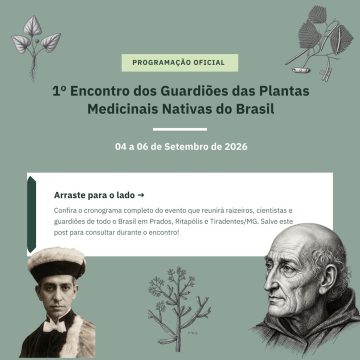 Programação final do 1° Encontro dos Guardiões das Plantas Medicinais Nativas do Brasil